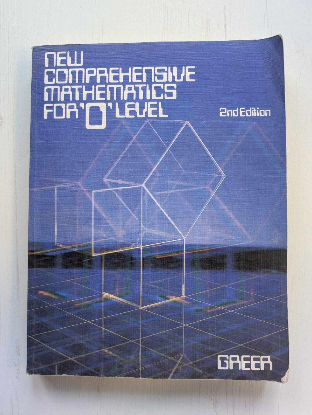 New Comprehensive Mathematics For 'O'Level - 2nd Edition - 1984