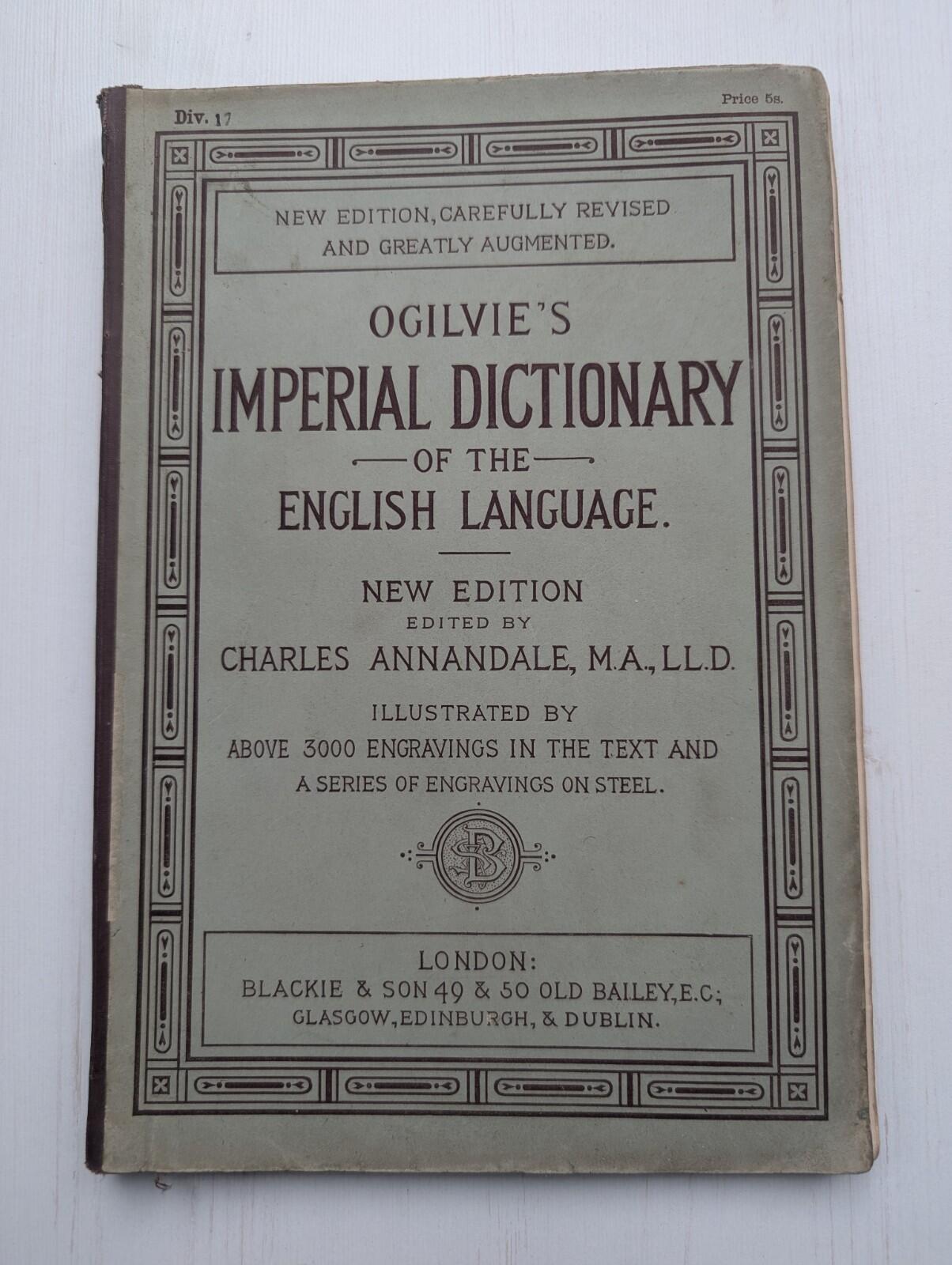 Ogilvie's Imperial Dictionary of The English Language Div. 17 - 1880's Approx
