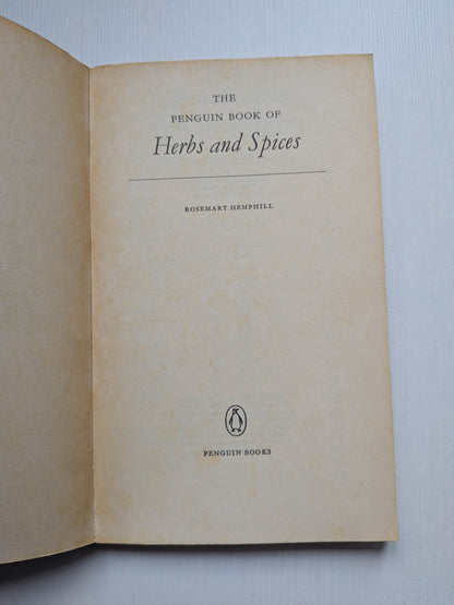 The Penguin Book of Herbs and Spices by Rosemary Hemphill - 1966