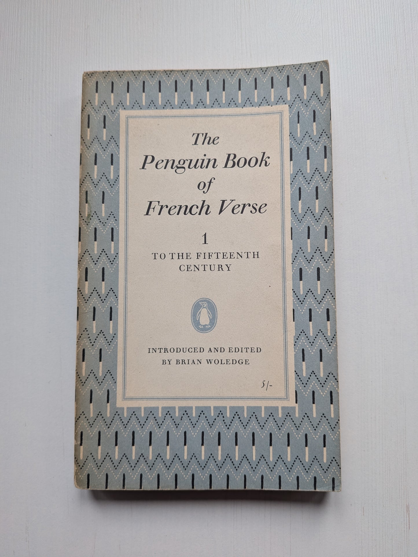 The Penguin Book of French Verse 1: To The Fifteenth Century - 1961