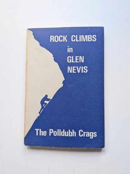 Rock Climbs in Glen Nevis - The Polldubh Crags - 1970