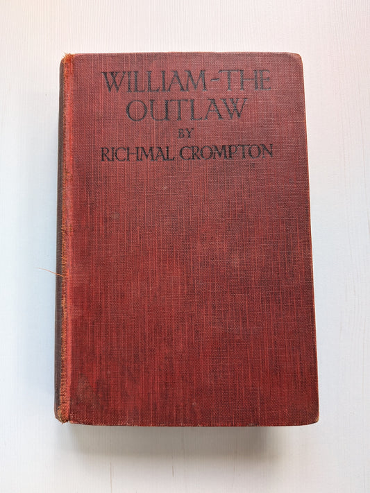 William The Outlaw by Richmal Crompton - 1931 - George Newnes Limited