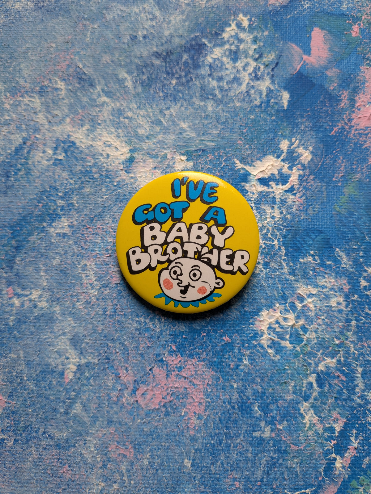 Vintage "I've Got A Baby Brother" Slogan Cartoon Badge