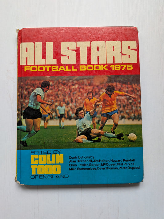 All Stars Football Book 1975 - Edited by Colin Todd - World Distributors