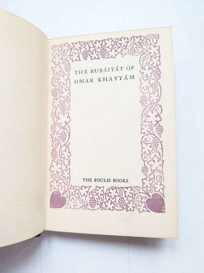 The Rubáiyát of Omar Khayyám - The Foulis Books - 1910s Approx