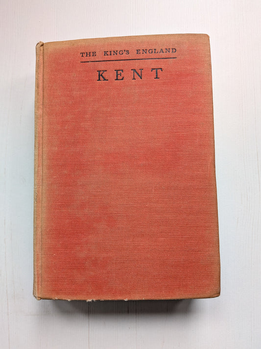Kent: The Gateway of England by Arthur Mee - 1946 - Hodder & Stoughton