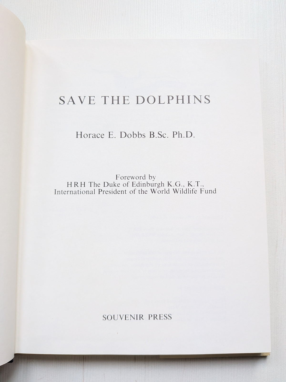 Save The Dolphins by Horace Dobbs - Signed by Author - 1981 - Souvenir Press