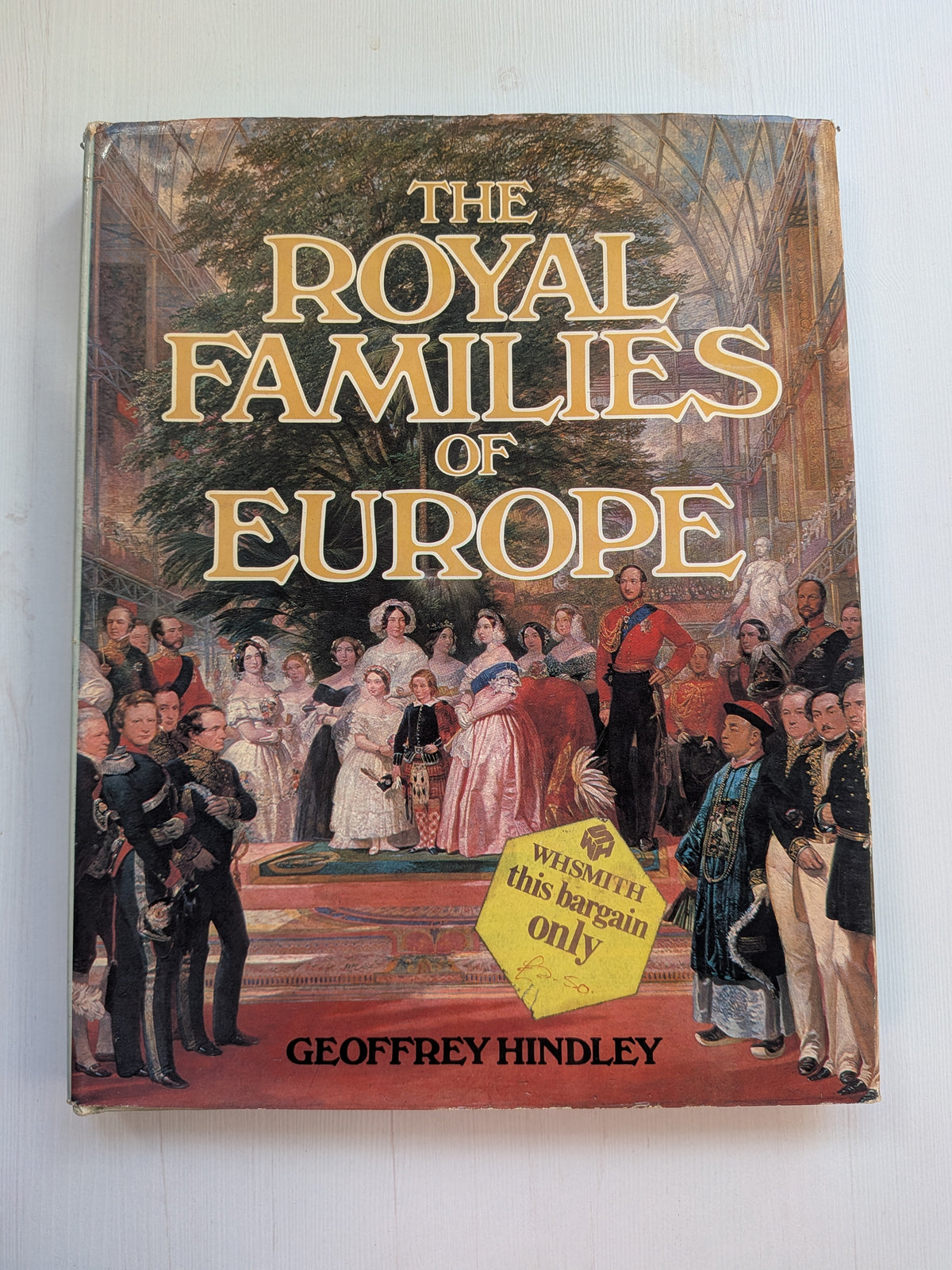 The Royal Families of Europe by Geoffrey Hindley - 1979 - Lyric Books Ltd