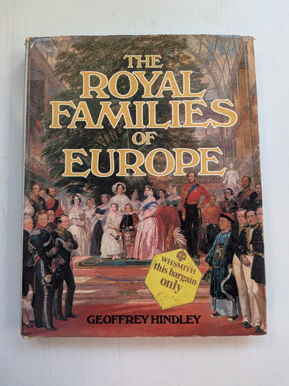 The Royal Families of Europe by Geoffrey Hindley - 1979 - Lyric Books Ltd