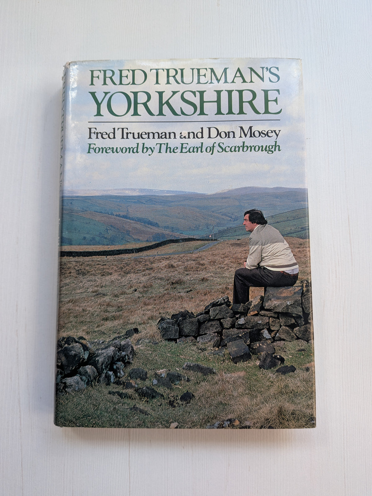 Fred Trueman's Yorkshire by Fred Trueman/Don Mosey - 1984, Stanley Paul & Co Ltd