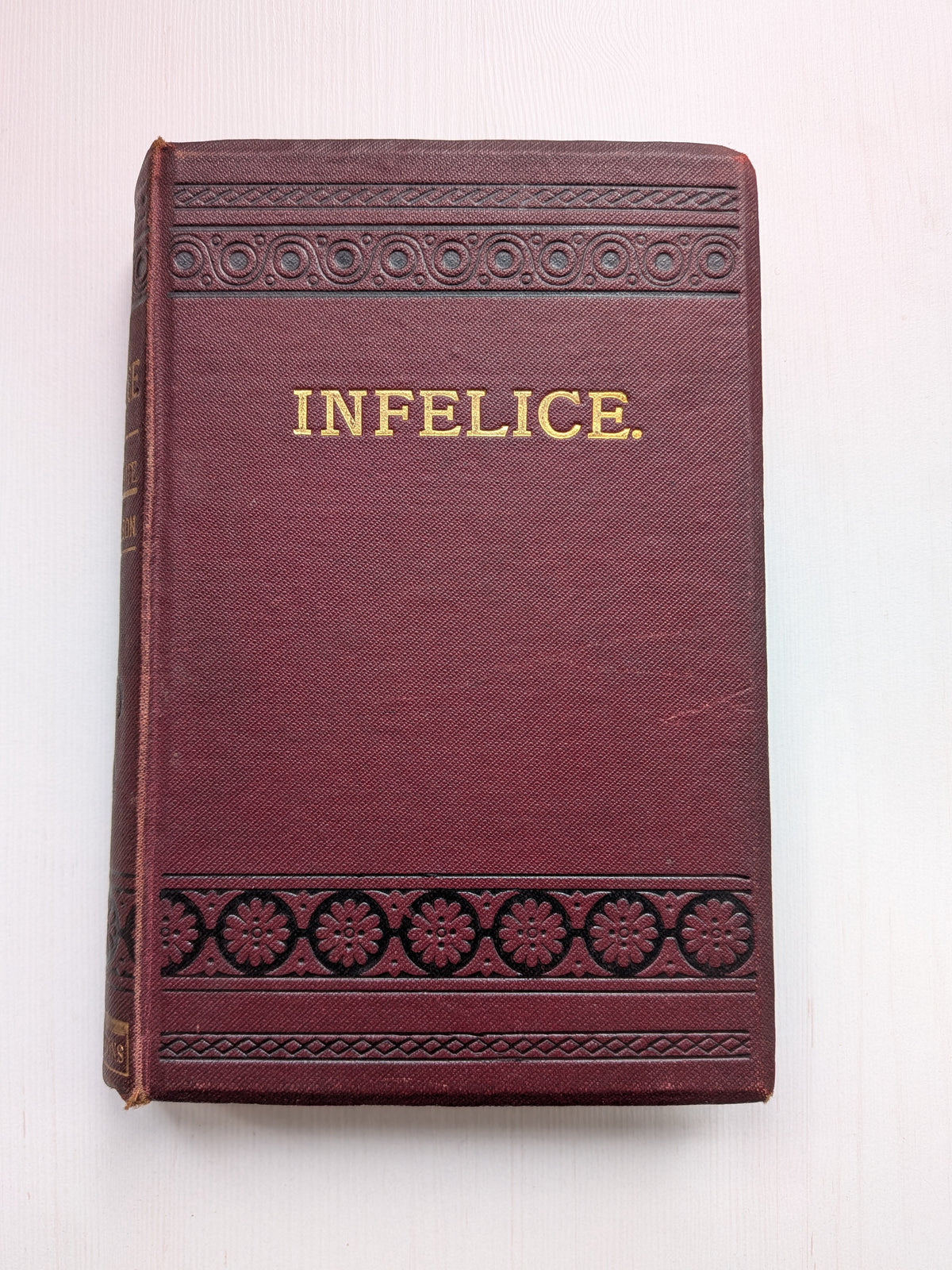 Infelice by Augusta J. Evans Wilson - W. Nicholson & Sons - 1900s Approx