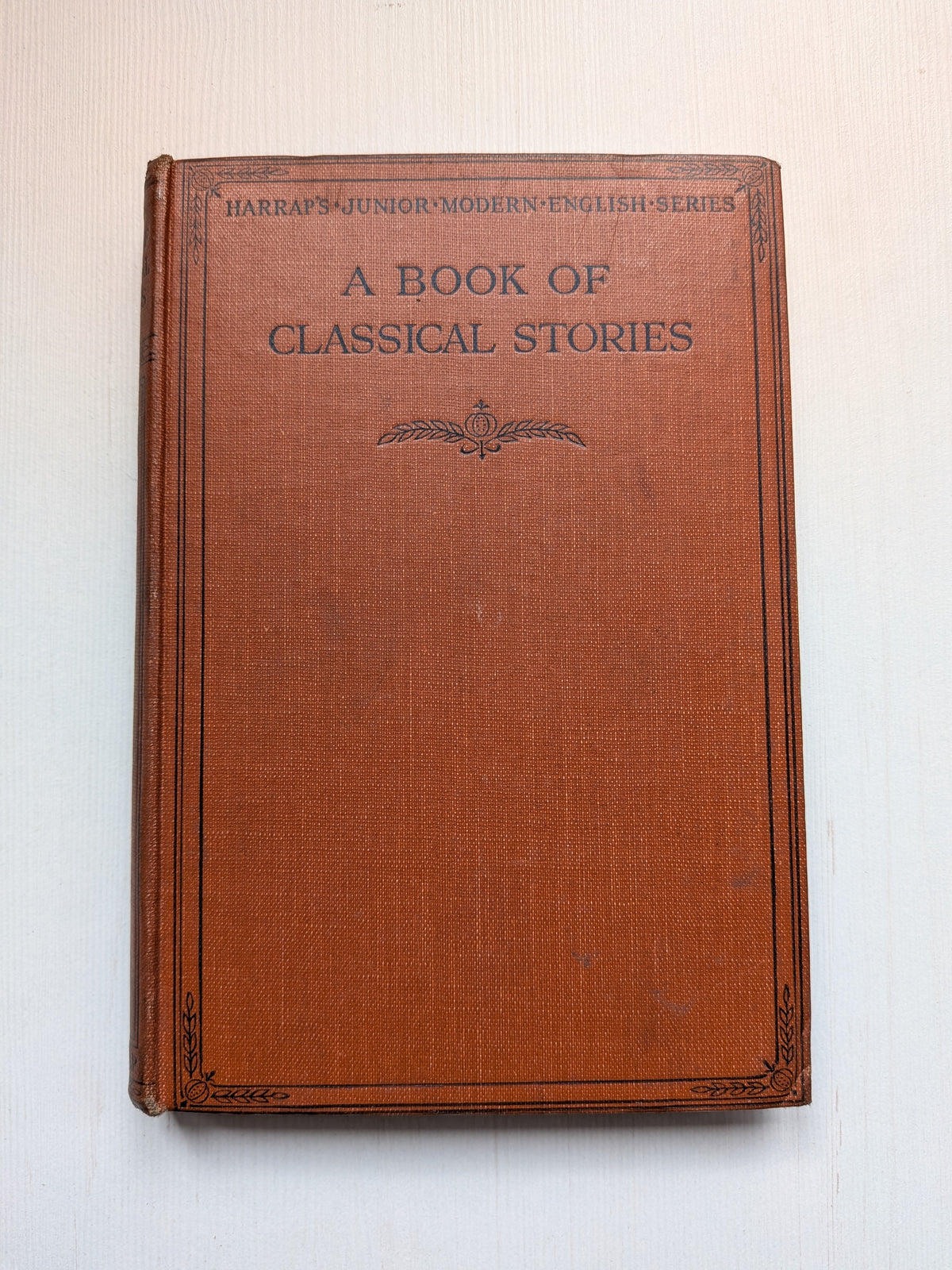 A Book of Classical Stories by A.J. Merson - 1933 - George G. Harrap & Co Ltd