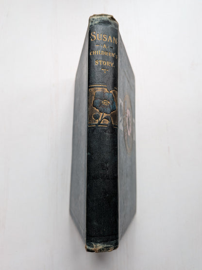 Susan: A Story For Children by Amy Walton - 1887 - Blackie & Son