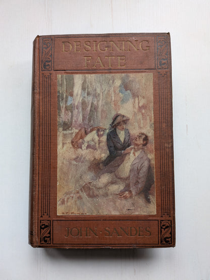 Designing Fate by John Sandes - Hodder and Stoughton - 1912 Approx