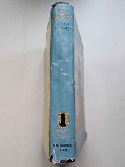 What Katy Did by Susan Coolidge - Regent Classic - Thames Publishing Co