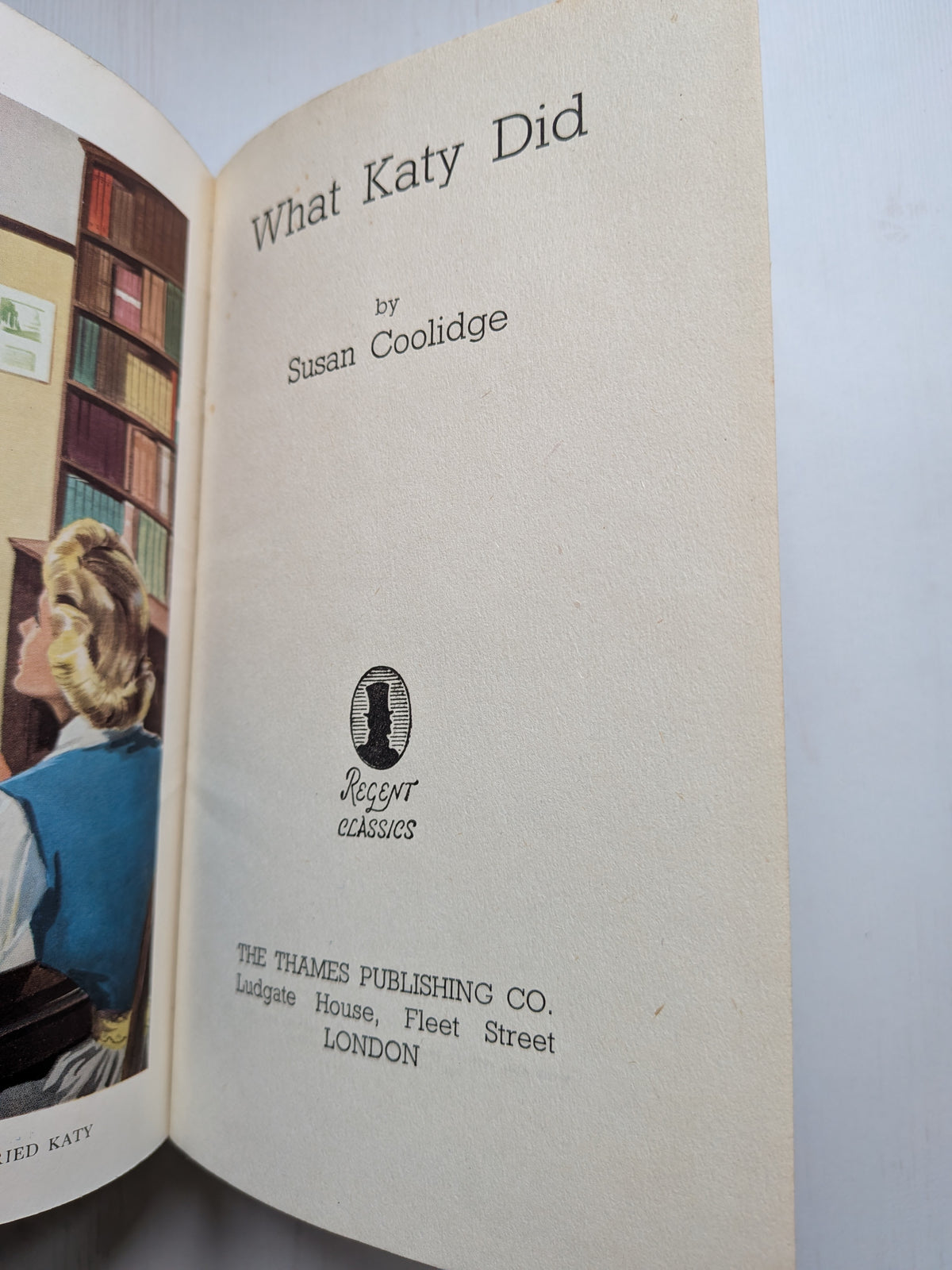 What Katy Did by Susan Coolidge - Regent Classic - Thames Publishing Co