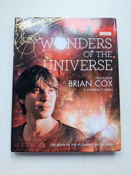 Wonders of The Universe by Brian Cox and Andrew Cohen - 2011 - HarperCollins