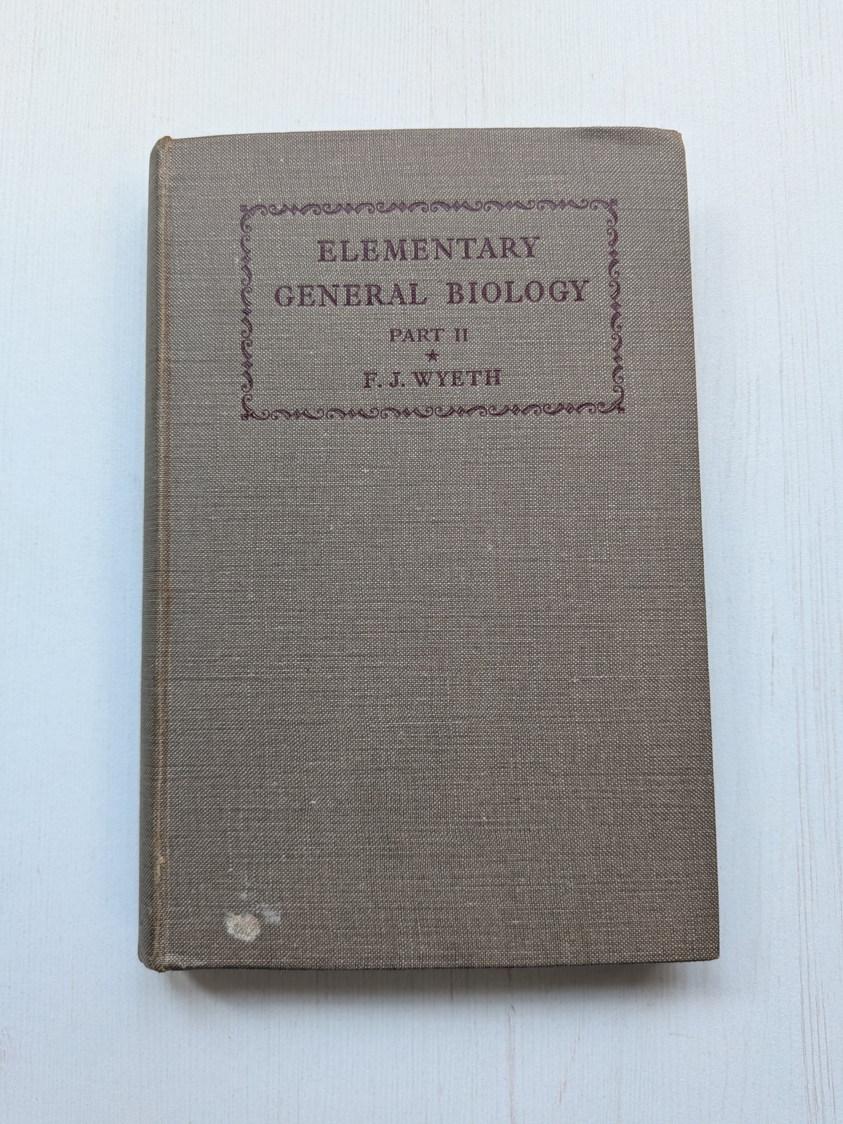 Elementary General Biology Part II by F. J. Wyeth - 1935 - G. Bell and Sons Ltd