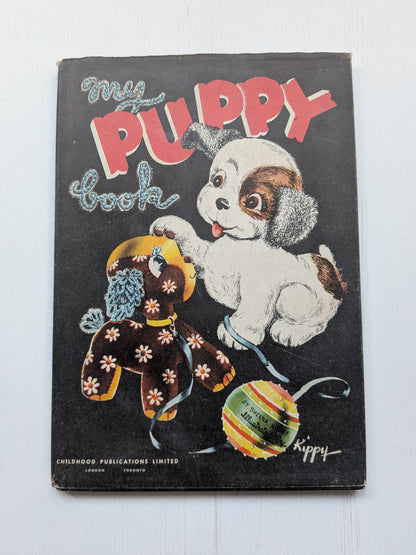 My Puppy Book by Sheena Morey - 1946 - Childhood Publications Ltd