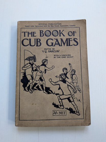 The Book of Cub Games by V. C. Barclay - 1932 - Brown, Son & Ferguson Ltd