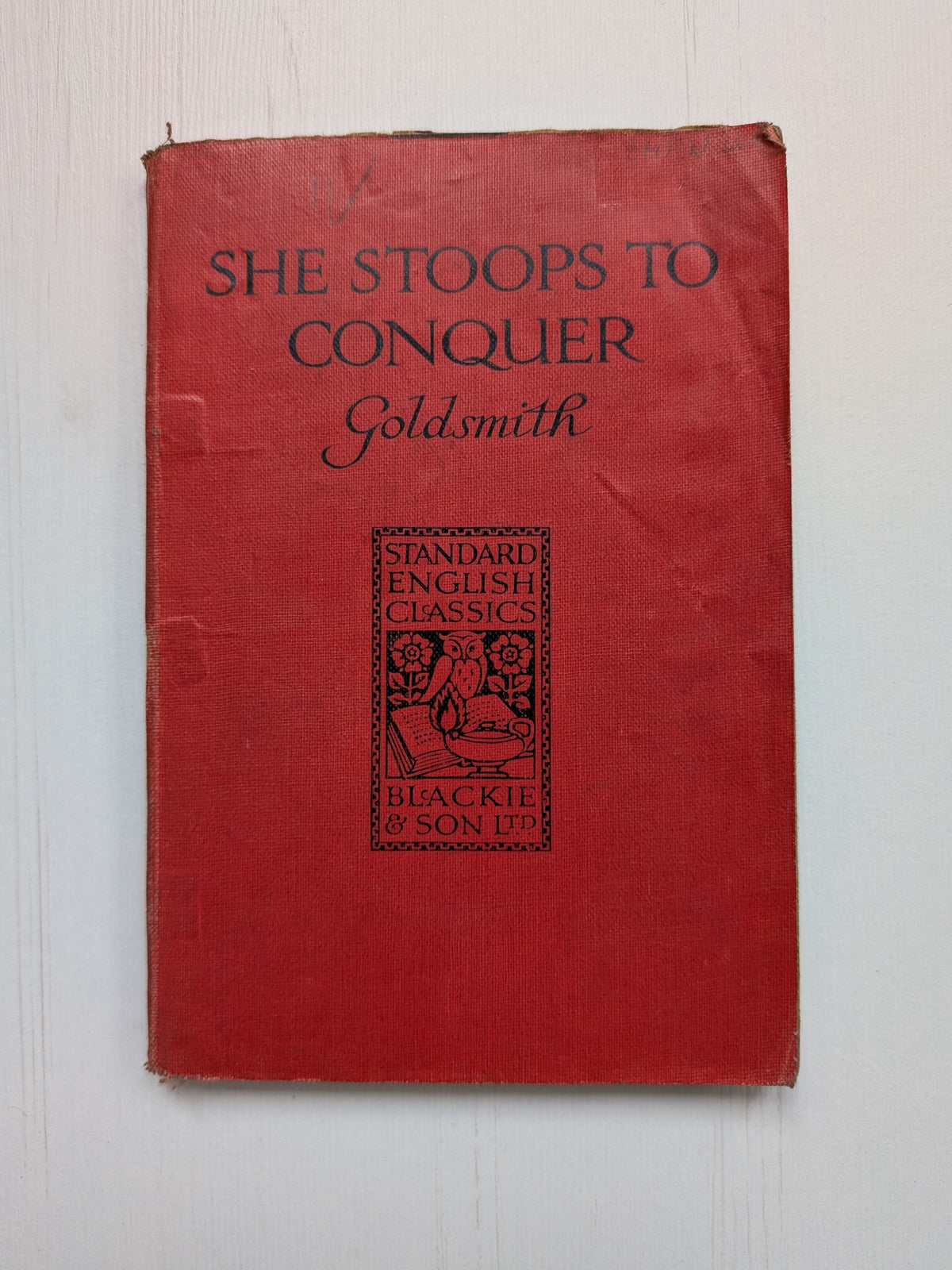 She Stoops To Conquer by Oliver Goldsmith - 1898 - Blackie & Son Ltd