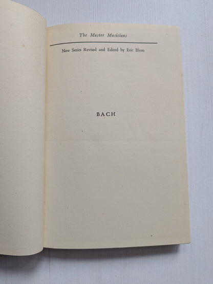 Bach by Eva Mary and Sydney Grew - 1949 - J. M. Dent & Sons Ltd