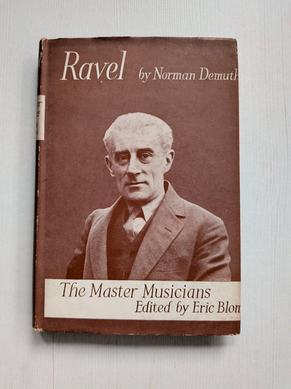 Ravel by Norman Demuth - 1947 - J. M. Dent & Sons Ltd