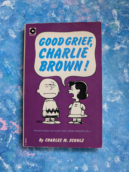 Good Grief, Charlie Brown! by Charles M. Schulz - 1980 - Coronet