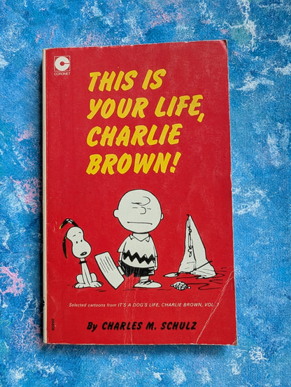 This Is Your Life, Charlie Brown! by Charles M. Schulz - 1975 - Coronet