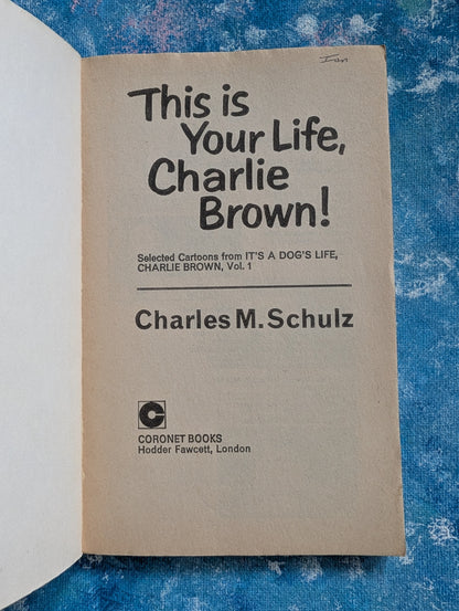 This Is Your Life, Charlie Brown! by Charles M. Schulz - 1975 - Coronet