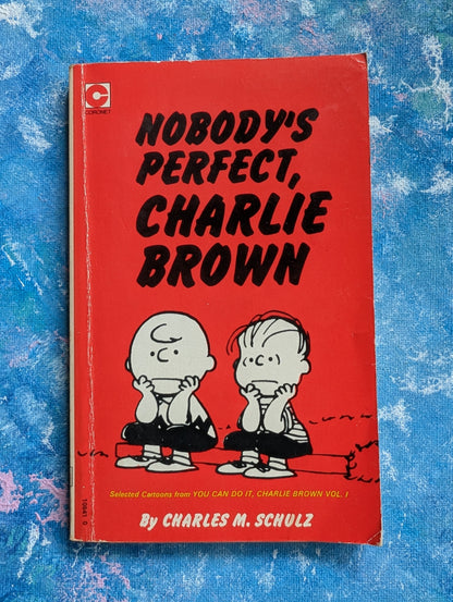 Nobody's Perfect, Charlie Brown by Charles M. Schulz - 1980 - Coronet