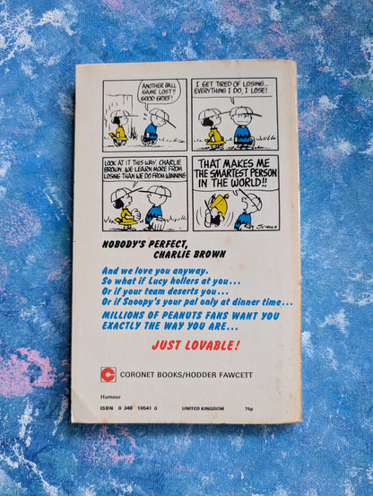 Nobody's Perfect, Charlie Brown by Charles M. Schulz - 1980 - Coronet