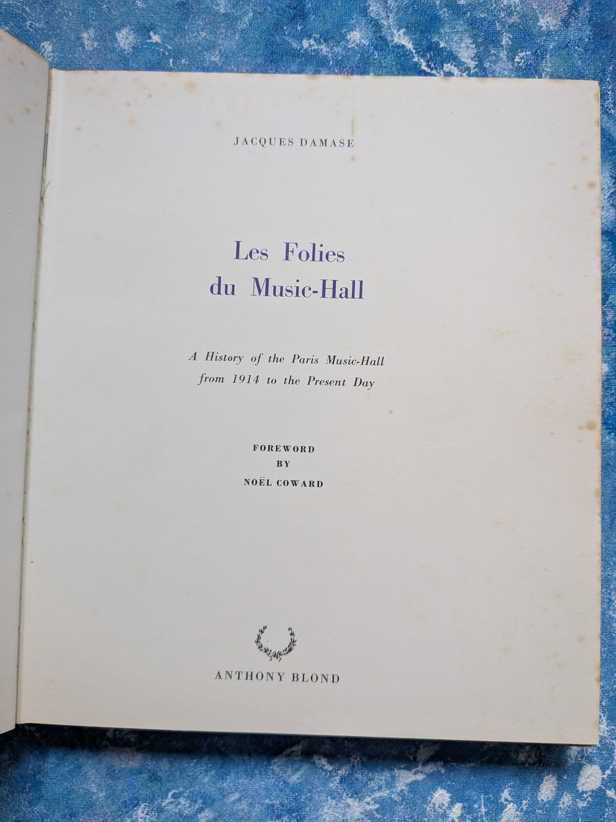 Les Folies du Music-Hall: A History of the Music-Hall in Paris - Jacques Damase