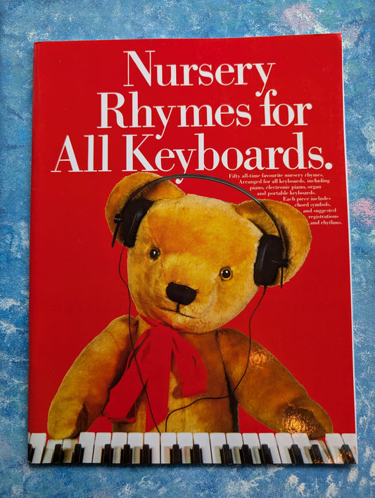 Nursery Rhymes For All Keyboards - 1992 - Hal Leonard
