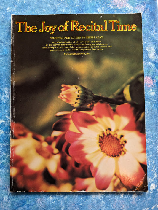 The Joy of Recital Time: Piano Solos and Duets - 1972 - Yorktown Music Press Inc.