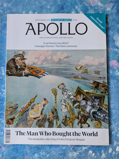 Apollo: The International Art Magazine September 2015 - John Pierpont Morgan