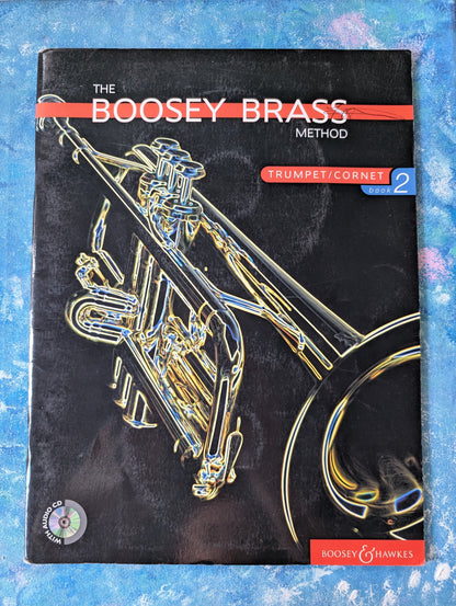 The Boosey Brass Method: Trumpet/Cornet Book 2 - Includes CDs - 2003