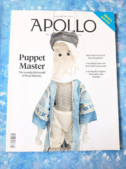 Apollo: The International Art Magazine January 2017 - Wael Shawky Puppets