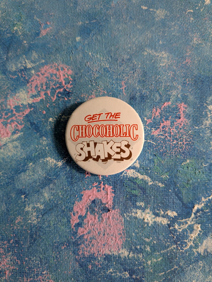 Vintage Pizza Hut "Get The Chocoholic Shakes" Slogan Badge - 1980s