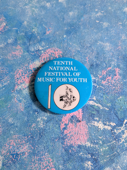 Vintage 10th National Festival of Music for Youth Badge - 1980s