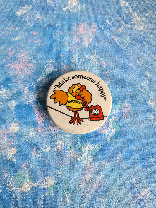 Vintage British Telecom BT Buzby "Make Someone Happy" Badge - 1970s
