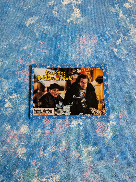 Vintage Home Alone 2: Lost In New York Trading Card "Caution: Robbers at Work" - 1992 - Topps
