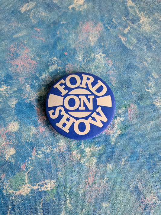 Vintage Ford Cards "Ford On Show" Badge - 1980s