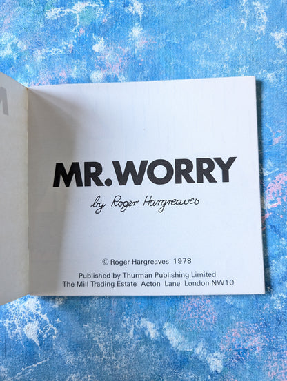 Mr Worry by Roger Hargreaves - 1978 - Thurman Publishing Ltd