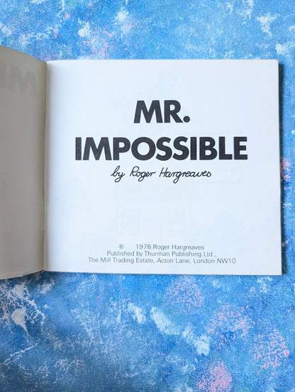 Mr Impossible by Roger Hargreaves - 1976 - Thurman Publishing Ltd
