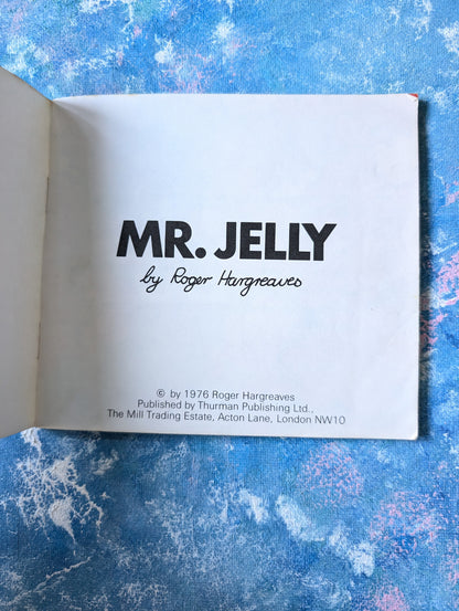 Mr Jelly by Roger Hargreaves - 1976 - Thurman Publishing Ltd