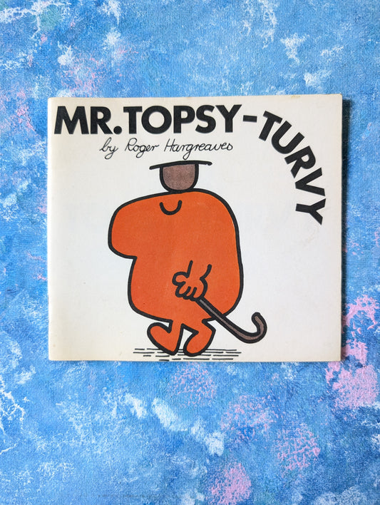 Mr Topsy-Turvy by Roger Hargreaves - 1972 - Thurman Publishing Ltd