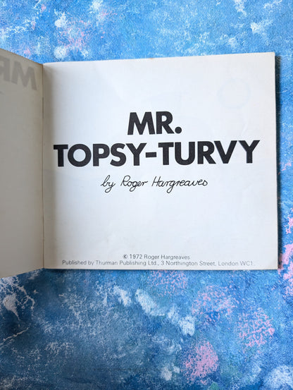 Mr Topsy-Turvy by Roger Hargreaves - 1972 - Thurman Publishing Ltd