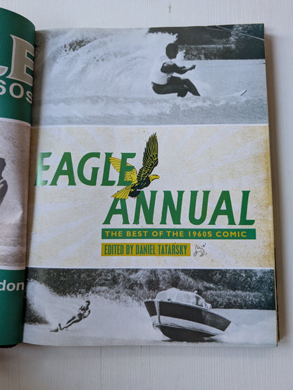 Eagle Annual: The Best of the 1960s Comic - Edited by Daniel Tatarsky, 2009