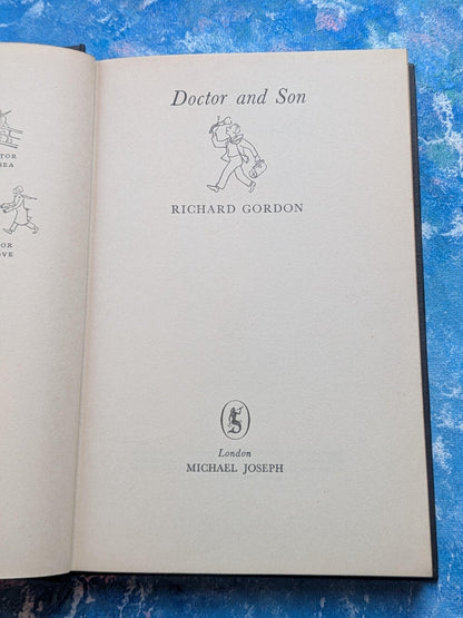 Doctor and Son by Richard Gordon - 1959 - Michael Joseph Ltd